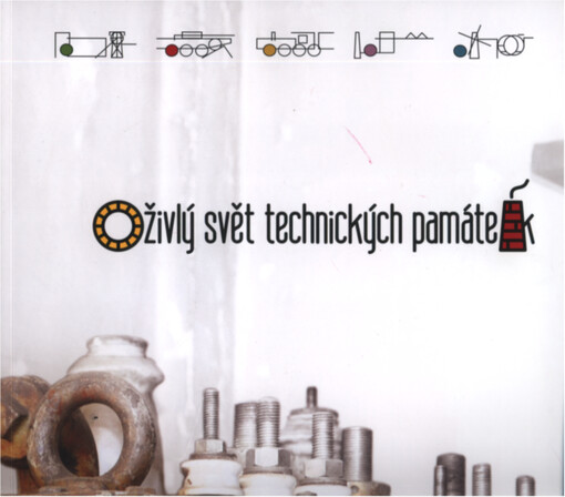 Oživlý svět technických památek