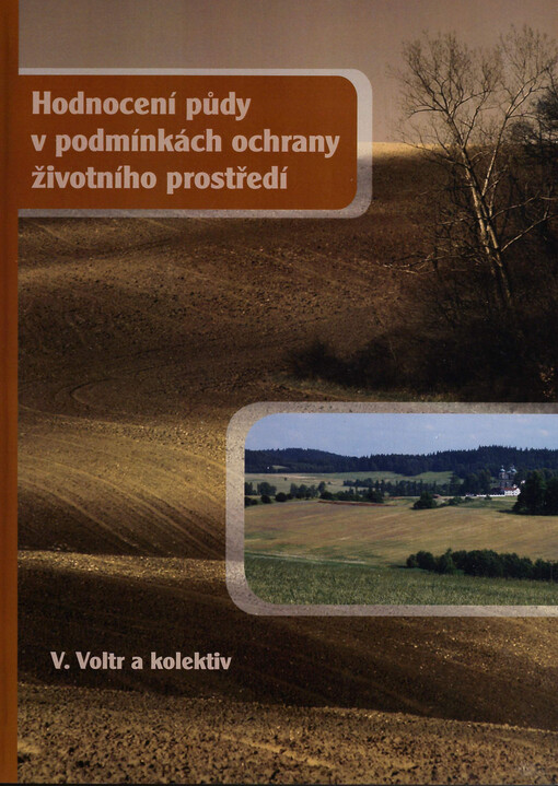 Hodnocení půdy v podmínkách ochrany životního prostředí