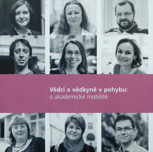 Vědci a vědkyně v pohybu :o akademické mobilitě