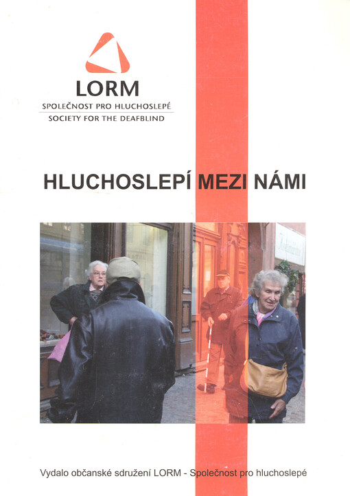 Hluchoslepí mezi námi