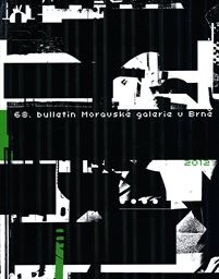 68. bulletin Moravské galerie v Brně 2012