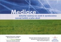 Mediace - důležitý nástroj na cestě k vyváženému rozvoji letiště a jeho okolí