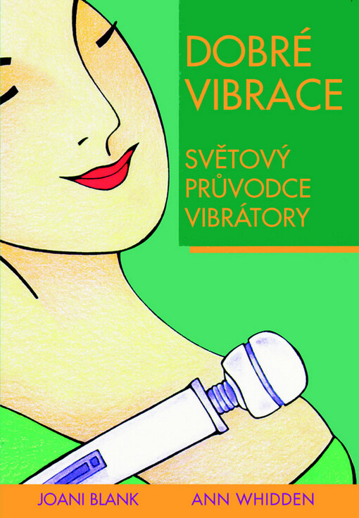 Dobré vibrace :světový průvodce vibrátory