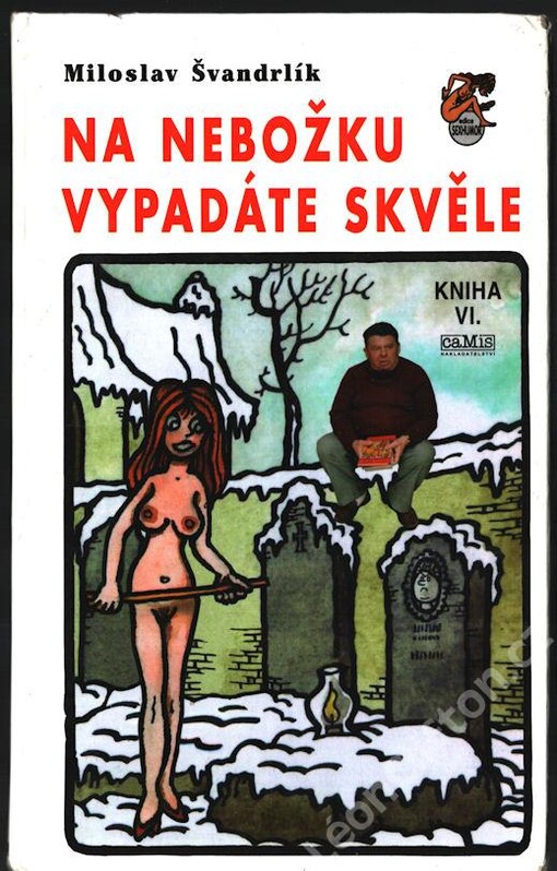 Na nebožku vypadáte skvěle!