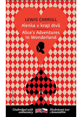 Alenka v kraji divů = Alice's adventures in Wonderland  (odkaz v elektronickém katalogu)