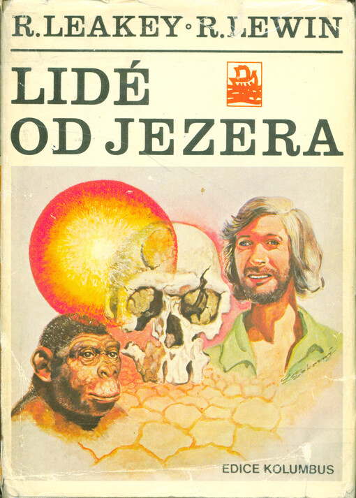 Lidé od jezera :člověk, jeho počátky, jeho povaha a budoucnost