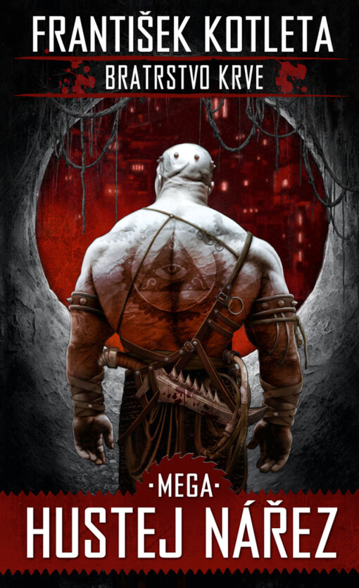 Bratrstvo krve.3,Mega hustej nářez, 1. vyd.