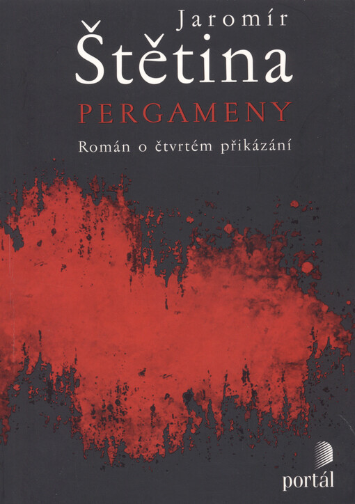 Pergameny :román o čtvrtém přikázání