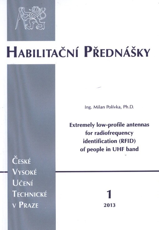 Extremely low-profile antennas for radiofrequency identification (RFID) of people in UHF band =Extrémně nízkoprofilové antény pro rádiovou identifikaci (RFID) osob v pásmu UHF
