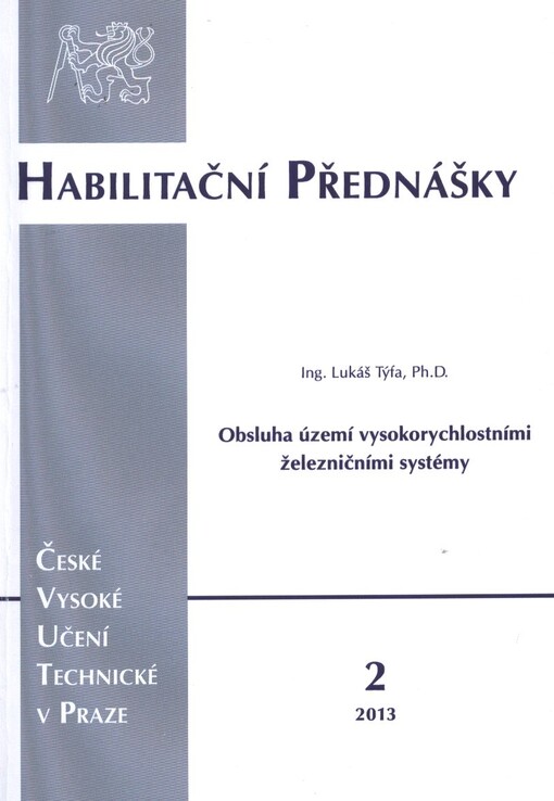 Obsluha území vysokorychlostními železničními systémy =Service of high speed railway systems in region