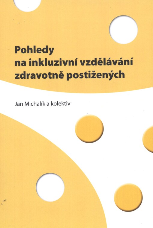 Pohledy na inkluzivní vzdělávání zdravotně postižených