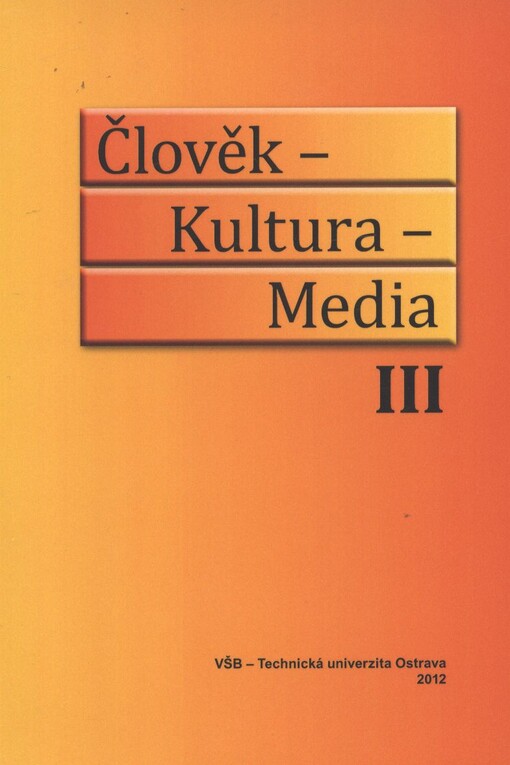 Člověk - kultura - media III