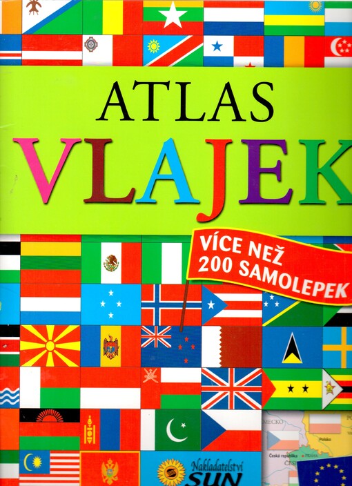 Atlas vlajek :více než 200 samolepek, 4. vyd.