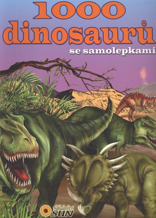 1000 dinosaurů :se samolepkami