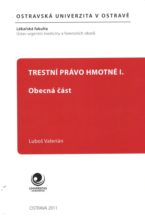 Trestní právo hmotné I. :obecná část