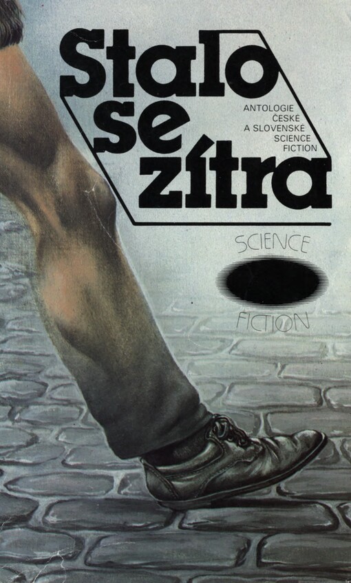 Stalo se zítra :antologie české a slovenské science fiction