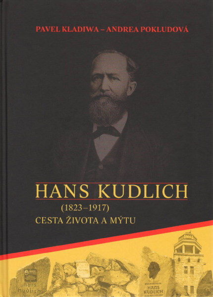 Hans Kudlich :(1823-1917) : cesta života a mýtu