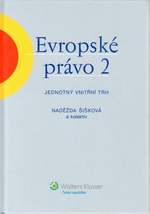 Evropské právo 2 : jednotný vnitřní trh