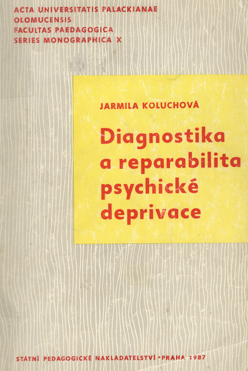 Diagnostika a reparabilita psychické deprivace
