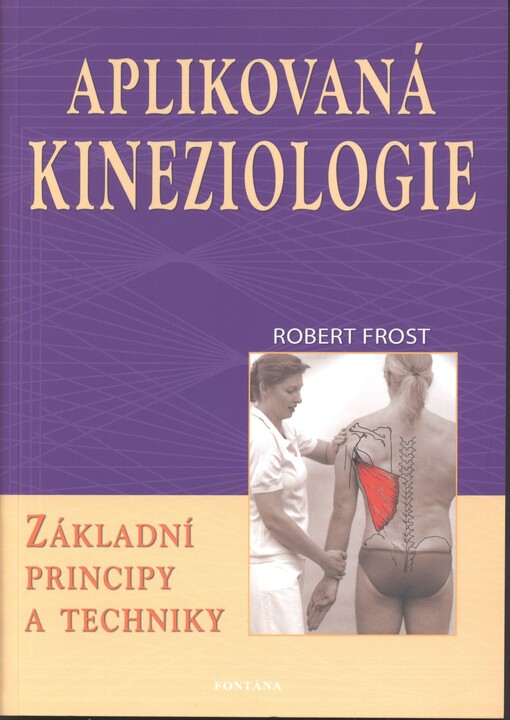 Aplikovaná kineziologie :základní principy a techniky
