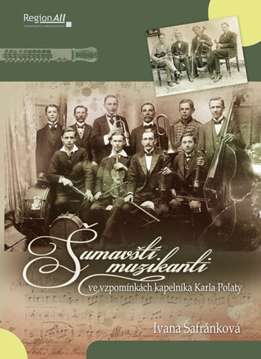 Šumavští muzikanti ve vzpomínkách kapelníka Karla Polaty