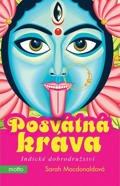 Posvátná kráva :indické dobrodružství