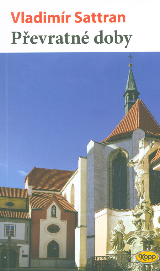 Převratné doby : (povídky a texty z časů totáče)