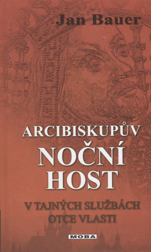 Arcibiskupův noční host :v tajných službách Otce vlasti