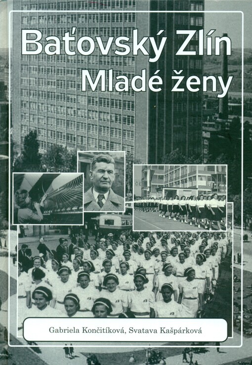 Baťovský Zlín - mladé ženy