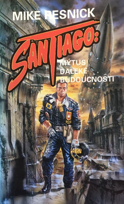 Santiago: mýtus daleké budoucnosti