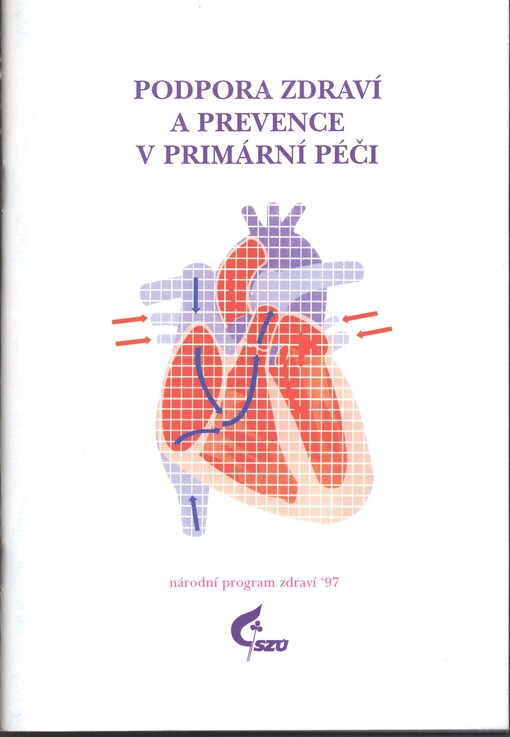 Podpora zdraví a prevence v primární péči :program prevence kardiovaskulárních onemocnění v ČR