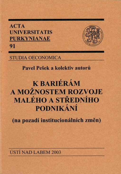 K bariérám a možnostem rozvoje malého a středního podnikání: (na pozadí institucionálních změn)