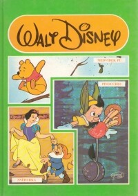 Medvídek Pú; Sněhurka; Pinocchio