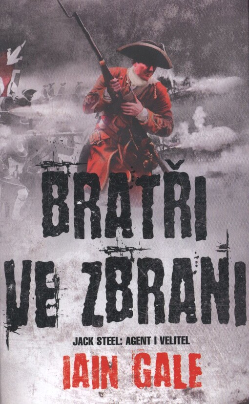 Bratři ve zbrani :[Jack Steel: agent i velitel]
