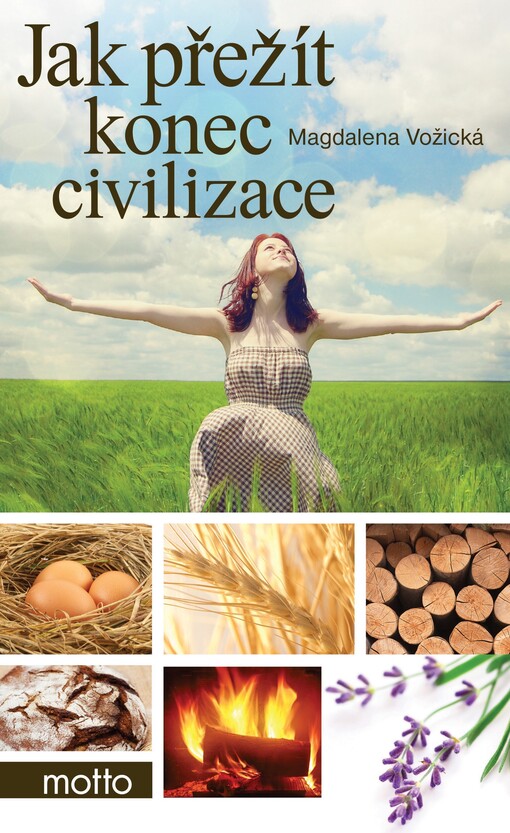 Jak přežít konec civilizace, Vyd. 1.