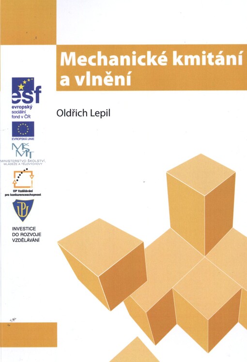 Mechanické kmitání a vlnění :studijní modul