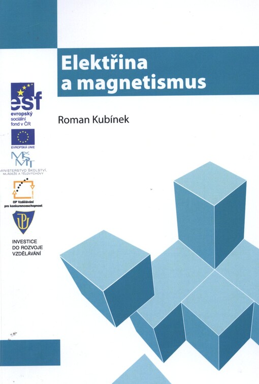 Elektřina a magnetismus : studijní modul