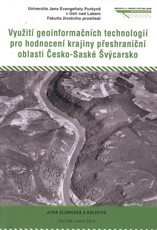 Využití geoinformačních technologií pro hodnocení krajiny přeshraniční oblasti Česko-Saské Švýcarsko