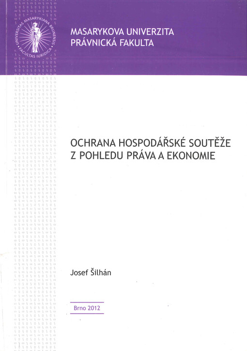 Ochrana hospodářské soutěže z pohledu práva a ekonomie