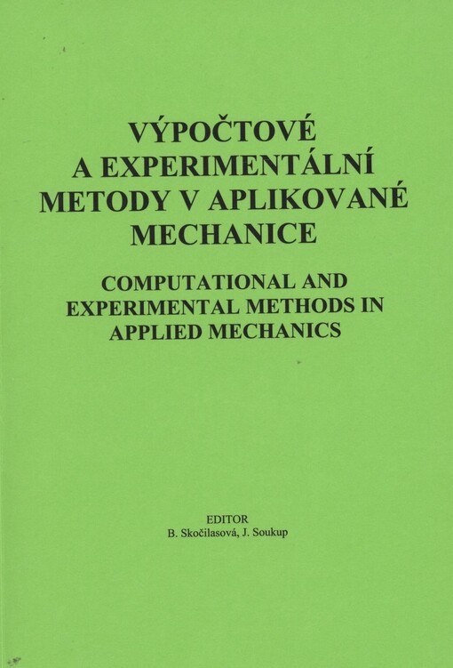 Výpočtové a experimentální metody v aplikované mechanice =Computational and experimental methods in applied mechanics