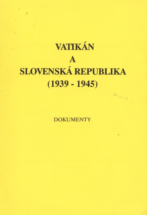 Vatikán a Slovenská republika (1939-1945): dokumenty