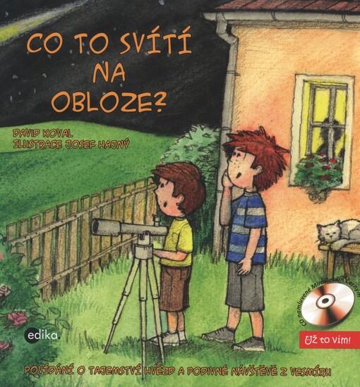 Co to svítí na obloze? :povídání o tajemství hvězd a podivné návštěvě z vesmíru
