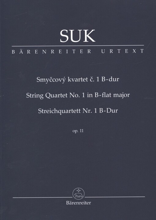 Smyčcový kvartet č. 1, B dur =String quartet No. 1 in B-flat major = Streichquartett Nr. 1 B-Dur, op. 11