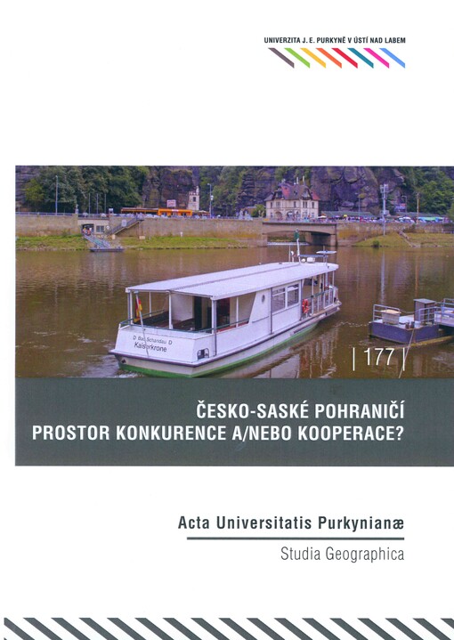 Česko-saské pohraničí - prostor konkurence a/nebo kooperace?
