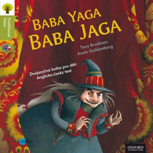 Baba Yaga / Baba Jaga. Dvojjazyčná kniha pro děti. Anglicko - český text