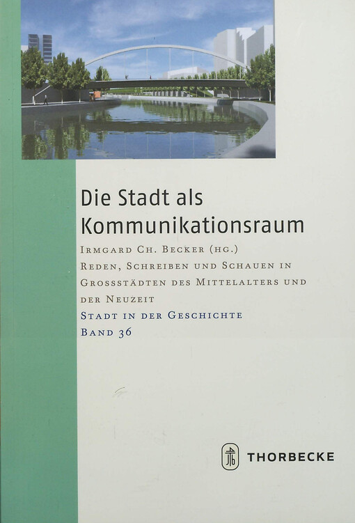 Die Stadt als Kommunikationsraum 