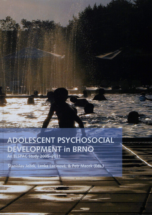 Adolescent psychosocial development in Brno : an ELSPAC study 2005-2011