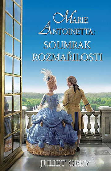 Marie Antoinetta.Soumrak rozmařilosti
