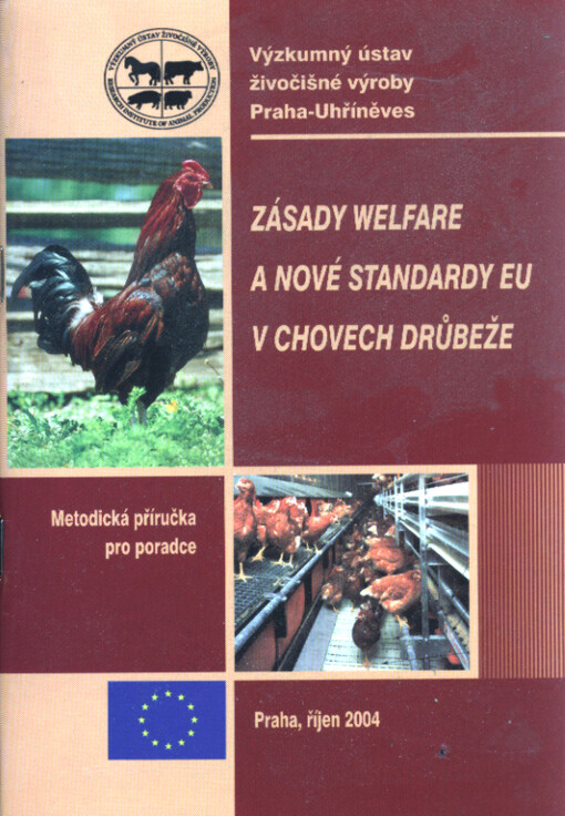 Zásady welfare a nové standardy EU v chovu drůbeže