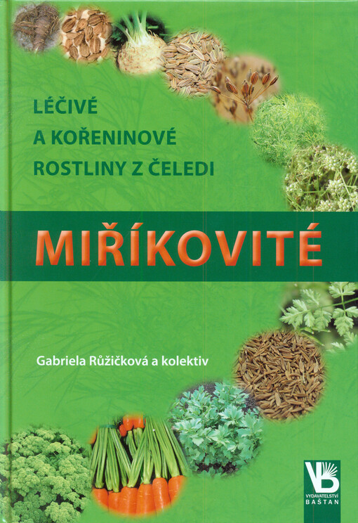 Léčivé a kořeninové rostliny z čeledi miříkovité